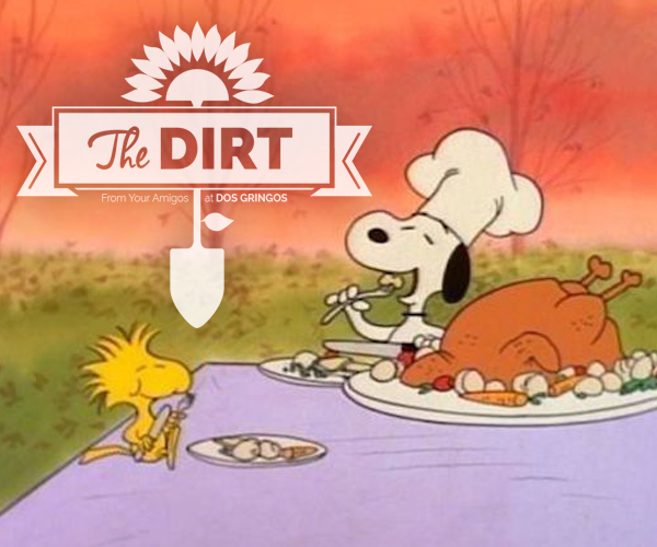 The Dirt - Ahhhh…The Day after Thanksgiving!
